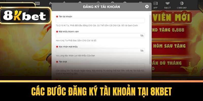 Các bước đăng ký tài khoản tại 8KBET