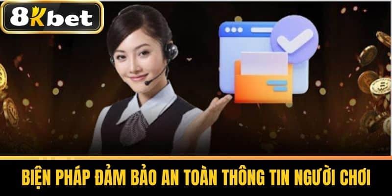 Biện Pháp Đảm Bảo An Toàn Thông Tin Người Chơi